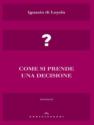 cover image of Come si prende una decisione